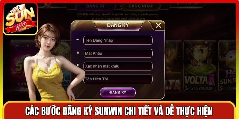 Các bước đăng ký Sunwin chi tiết và dễ thực hiện