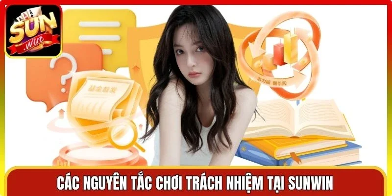 Các nguyên tắc chơi trách nhiệm tại Sunwin