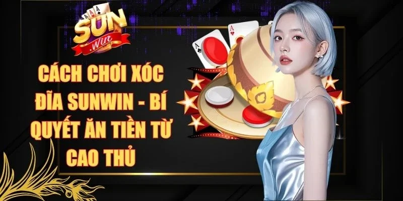 Cách Chơi Xóc Đĩa