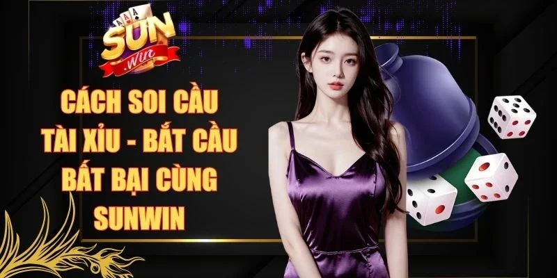 Cách Soi Cầu Tài Xỉu