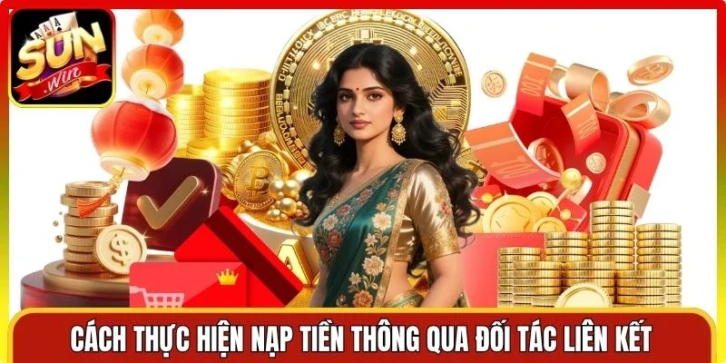 Cách thực hiện nạp tiền thông qua đối tác liên kết