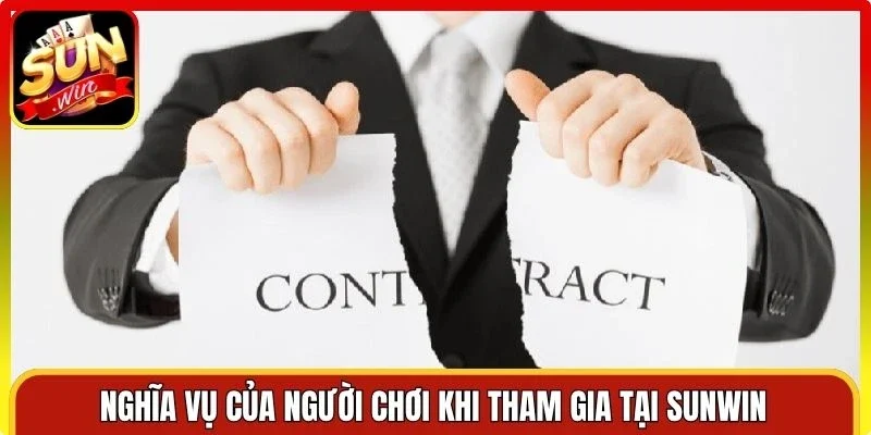 Nghĩa vụ của người chơi khi tham gia tại Sunwin