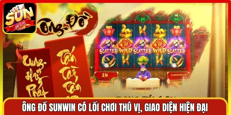 Ông Đồ Sunwin có lối chơi thú vị, giao diện hiện đại