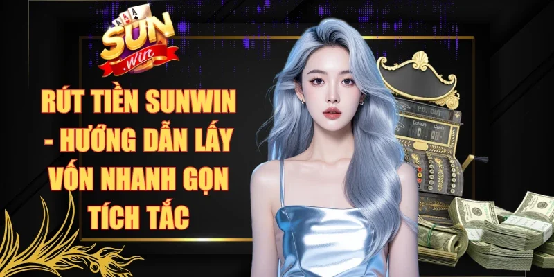 Rút Tiền Sunwin