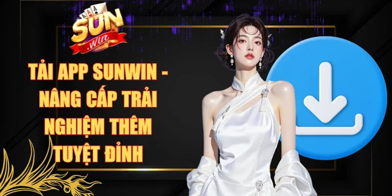 Tải app Sunwin